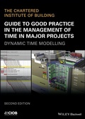 Cover: Guide to Good Practice in the Management of Time in Major Projects - Wiley