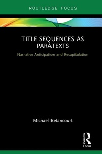 Enlarge image Cover: Title Sequences as Paratexts - Routledge