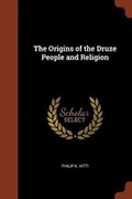 Cover: The Origins of the Druze People and Religion - Pinnacle Press