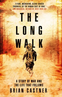 Abbildung von: Long Walk, The A Story of War and the Life That Follows - Doubleday