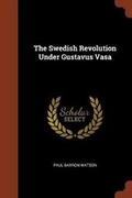 Cover: The Swedish Revolution Under Gustavus Vasa - Pinnacle Press