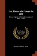 Cover: Don Alvaro o la Fuerza del Sino - Pinnacle Press