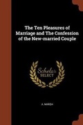 Cover: The Ten Pleasures of Marriage and The Confession of the New-married Couple - Pinnacle Press