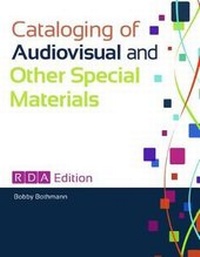 Abbildung von: Cataloging of Audiovisual and Other Special Materials - Libraries Unlimited Inc