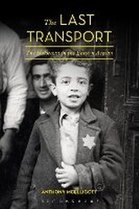 Enlarge image Cover: The Last Transport - Bloomsbury Academic