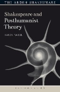 Cover: Shakespeare and Posthumanist Theory - The Arden Shakespeare