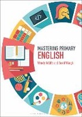 Cover: Mastering Primary English - Bloomsbury Academic