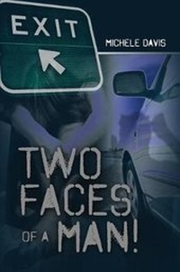Enlarge image Cover: Two Faces of a Man! - Dorrance Publishing Co.