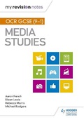 Cover: My Revision Notes: OCR GCSE (9-1) Media Studies - Hodder Education