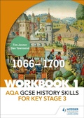 Cover: AQA GCSE History skills for Key Stage 3: Workbook 1 1066-1700 - Hodder Education