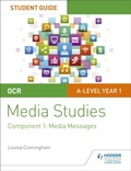 Cover: OCR A Level Media Studies Student Guide 1: Media Messages - Hodder Education