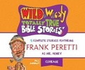 Cover: Wild & Wacky Totally True Bible Stories: All about Courage - Dreamscape Media