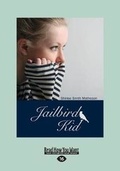 Cover: Jailbird Kid - ReadHowYouWant