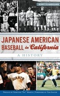 Cover: Japanese American Baseball in California - History Press Library Editions