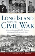 Cover: Long Island and the Civil War - History Press Library Editions