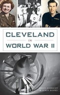 Cover: Cleveland in World War II - History Press Library Editions