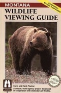 Cover: Montana Wildlife Viewing Guide, REV. - Falcon Press Publishing Co Inc.,U.S.