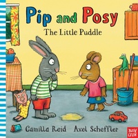 Enlarge image Cover: Pip and Posy: The Little Puddle - Nosy Crow Ltd