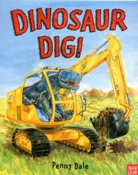 Enlarge image Cover: Dinosaur Dig! - Nosy Crow Ltd