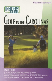 Abbildung von: Insiders' Guide (R) to Golf in the Carolinas - Insider's Guide