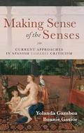 Cover: Making Sense of the Senses - Juan de La Cuesta-Hispanic Monographs