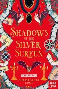 Enlarge image Cover: Shadows of the Silver Screen - Nosy Crow Ltd
