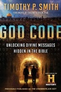 Cover: The God Code (Movie Tie-In Edition) Unlocking Divine Messages Hidden in the Bible - Waterbrook Press (A Division of Random House Inc)