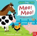 Cover: Can You Say It Too? Moo! Moo! - Nosy Crow Ltd