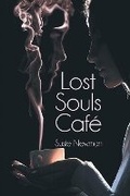 Cover: Lost Souls Cafe - BLACK ROSE WRITING