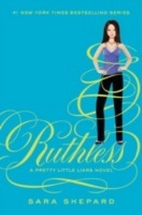 Enlarge image Cover: Pretty Little Liars #10: Ruthless - HarperCollins