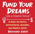 Cover: Fund Your Dreams Like a Creative Genius - Allworth Press,U.S.