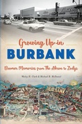 Cover: Growing Up in Burbank - Arcadia Publishing (SC)