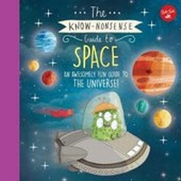 Enlarge image Cover: The Know-Nonsense Guide to Space - Walter Foster Jr.