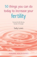 Cover: 50 Things You Can Do Today to Increase Your Fertility - Summersdale Publishers