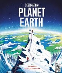 Enlarge image Cover: Destination: Planet Earth - Wide Eyed Editions