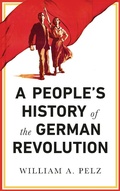 Cover: A People's History of the German Revolution - Pluto Press