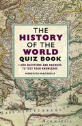 Cover: The History of the World Quiz Book - Michael O'Mara Books Ltd