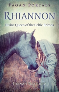 Abbildung von: Pagan Portals - Rhiannon - Moon Books