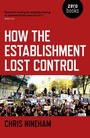 Cover: How the Establishment Lost Control - John Hunt Publishing