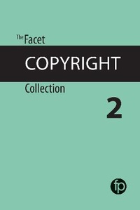 Enlarge image Cover: The Facet Copyright Collection 2 - Facet Publishing