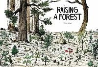 Enlarge image Cover: Raising a Forest - Cicada Books Limited