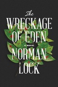Cover: The Wreckage of Eden - Bellevue Literary Press