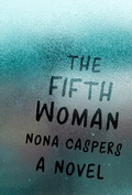 Cover: The Fifth Woman - Sarabande Books, Incorporated