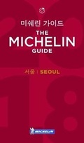 Cover: Seoul 2018 - The Michelin Guide - Michelin Editions des Voyages