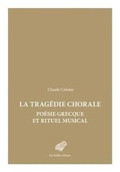 Cover: Tragedie Chorale - Les Belles Lettres