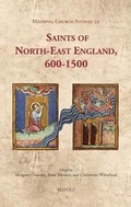 Cover: Saints of North-East England, 600-1500 - Brepols N.V.