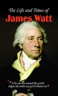 Abbildung von: The Life and Times of James Watt - Prabhat Prakashan