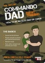 Cover: Commando Dad: Basic Training - Summersdale Publishers Ltd