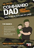 Cover: Commando Dad: Basic Training - Summersdale Publishers Ltd
