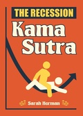 Cover: The Recession Kama Sutra - Summersdale Publishers